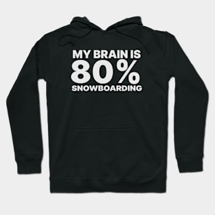 Snowboarding Humor Hoodie